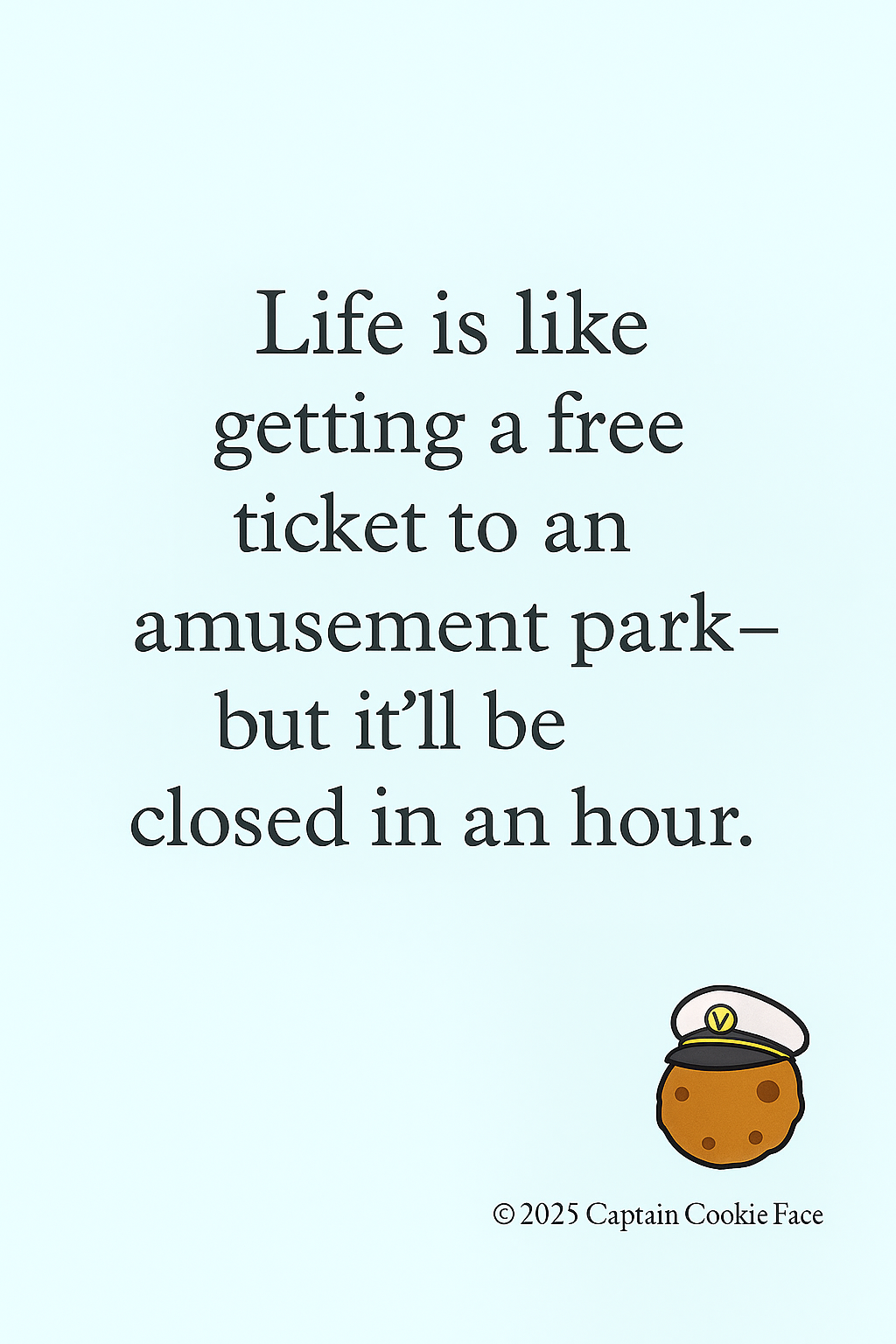 Life is like an amusement park