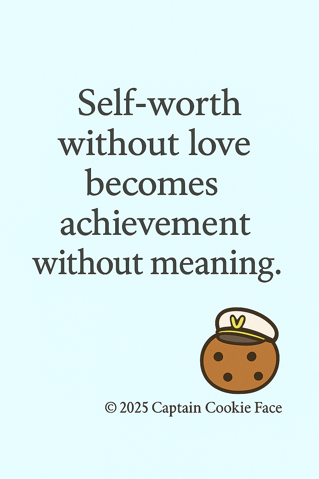 Self-worth without love