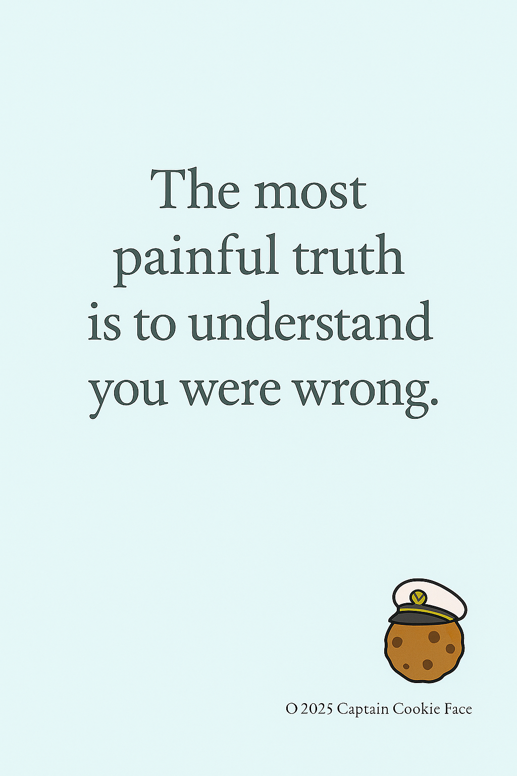 The most painful truth