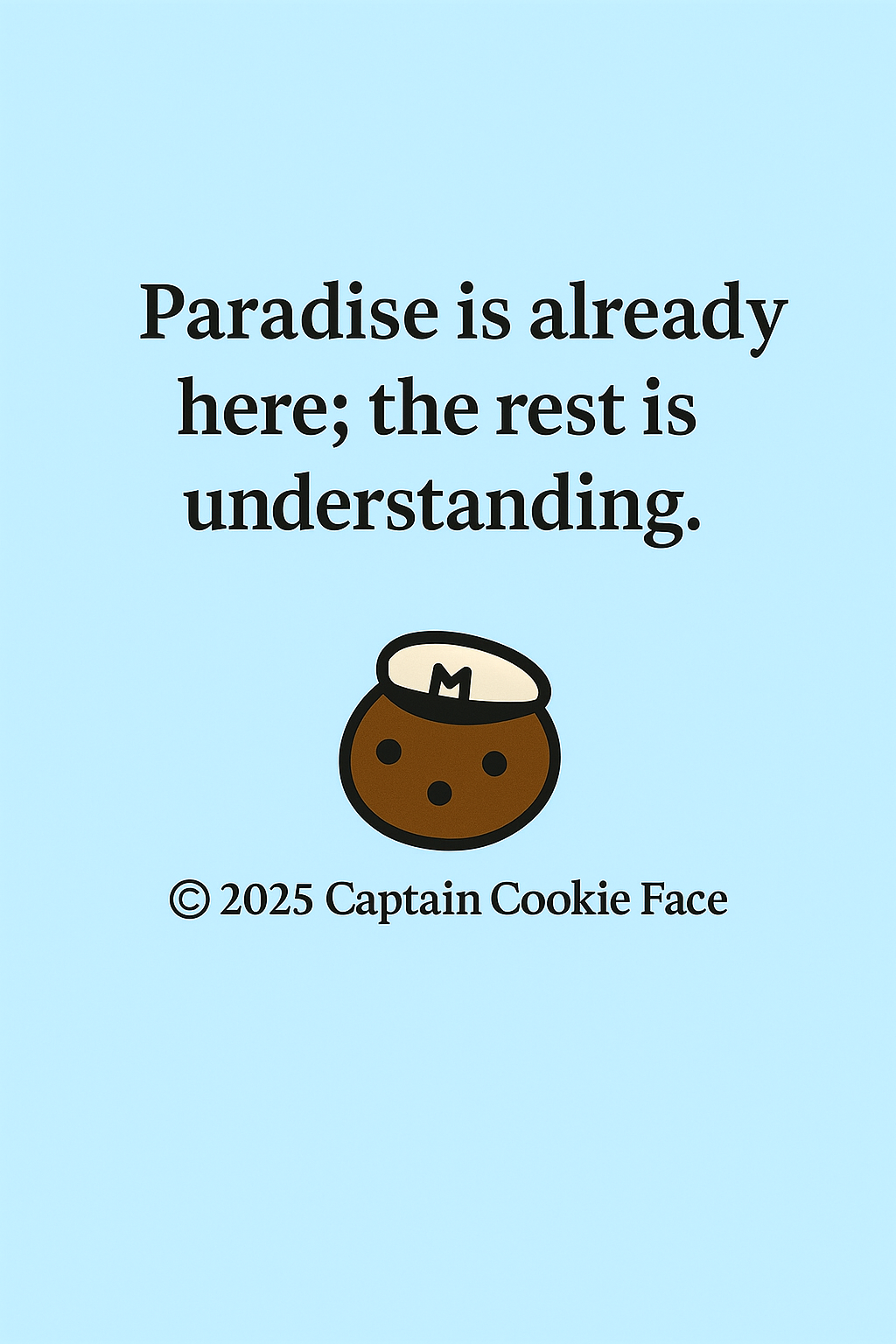 Paradise is already here